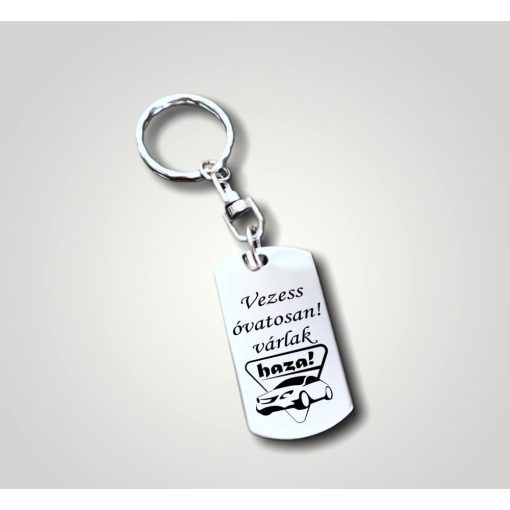kulcstarto-gravirozott-vezess-ovatosan-varlak-haza-auto-minta